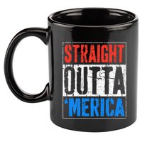 Straight Outta Merica 4th Of July 11oz C Handle Ceramic Mug
