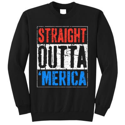 Straight Outta Merica 4th Of July Tall Sweatshirt