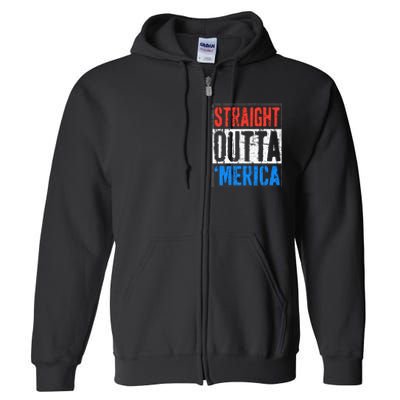 Straight Outta Merica 4th Of July Full Zip Hoodie