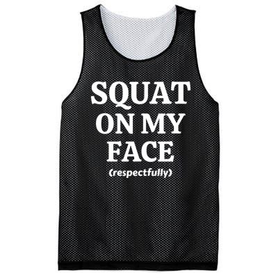 Squat On My Face Respectfully Funny Mesh Reversible Basketball Jersey Tank