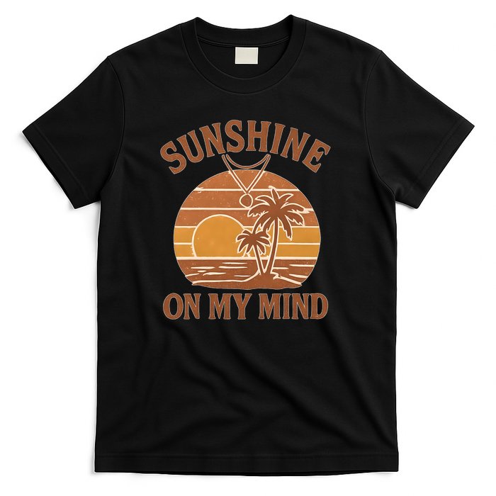 Sunshine on My Mind T-Shirt