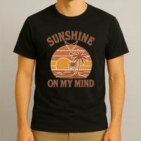 Sunshine on My Mind T-Shirt