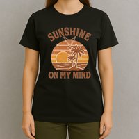 Sunshine on My Mind T-Shirt
