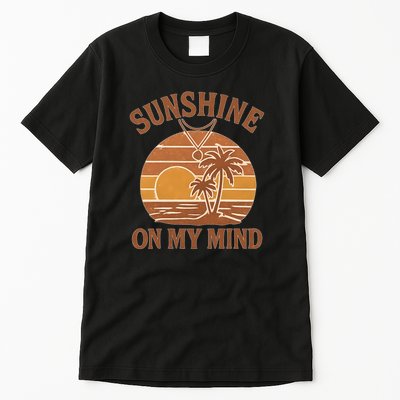 Sunshine on My Mind Tall T-Shirt