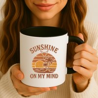 Sunshine on My Mind Mug