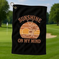 Sunshine on My Mind Golf Towel
