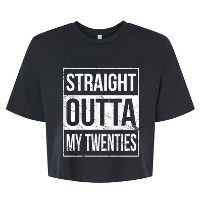 Straight Outta My Twenties  Funny 20th Birthday Gift Bella+Canvas Jersey Crop Tee