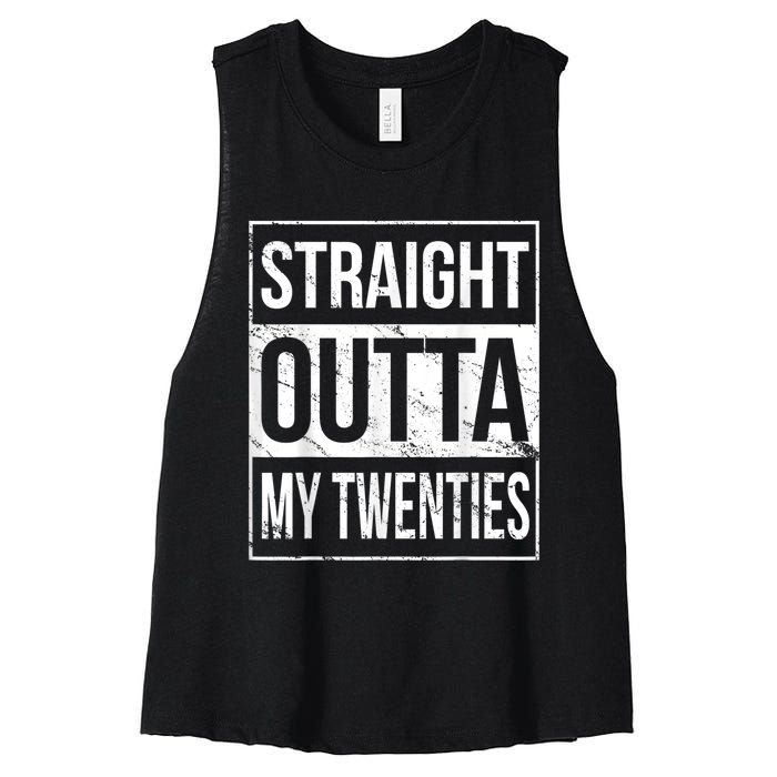 Straight Outta My Twenties  Funny 20th Birthday Gift Women's Racerback Cropped Tank