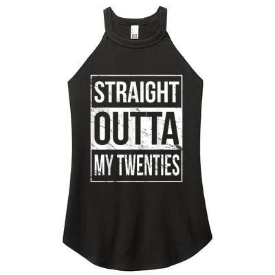 Straight Outta My Twenties  Funny 20th Birthday Gift Women’s Perfect Tri Rocker Tank