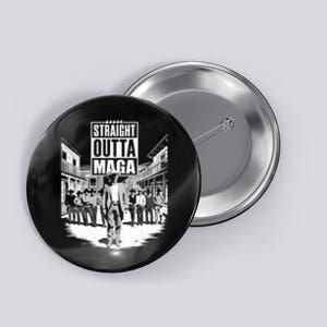 Straight Outta Maga Funny Trump 2024 Button