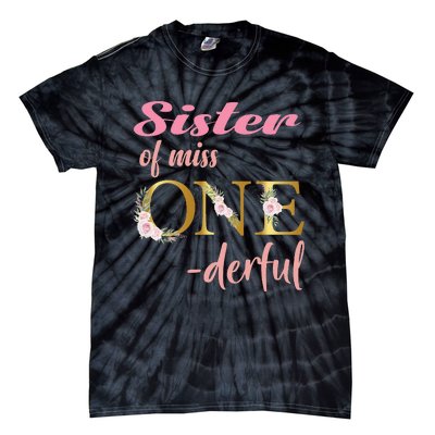 Sister of Miss One Derful 1st Birthday 1st Birthday Tie-Dye T-Shirt