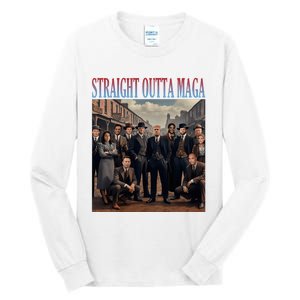 Straight Outta Maga Funny Trump 2024 Tall Long Sleeve T-Shirt