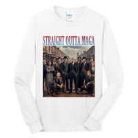 Straight Outta Maga Funny Trump 2024 Tall Long Sleeve T-Shirt