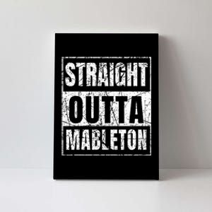 Straight Outta Mableton Georgia Canvas