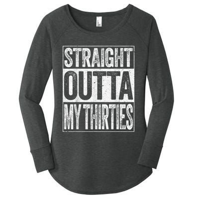 Straight Outta My Thirties Funny 40th Birthday Shirt shirt Women's Perfect Tri Tunic Long Sleeve Shirt