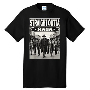 Straight Outta Maga Funny Trump 2024 Funny Tall T-Shirt