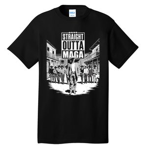 Straight Outta Maga Funny Trump 2024 Tall T-Shirt