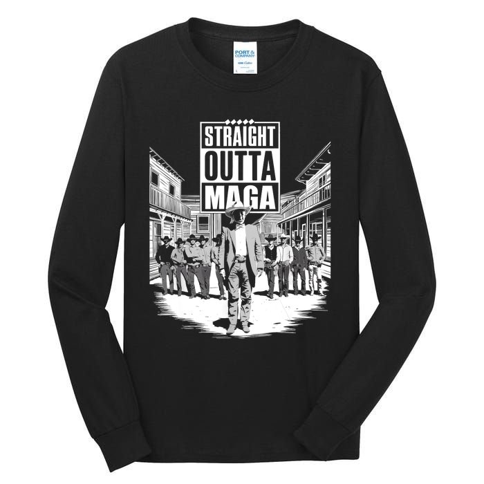 Straight Outta Maga Funny Trump 2024 Tall Long Sleeve T-Shirt