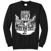 Straight Outta Maga Funny Trump 2024 Tall Sweatshirt