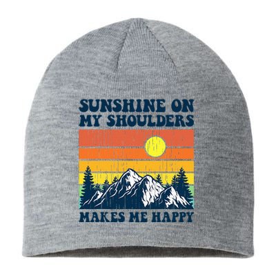 Sunshine On My Shoulders Makes Me Feel Happy Country Music Sustainable Beanie