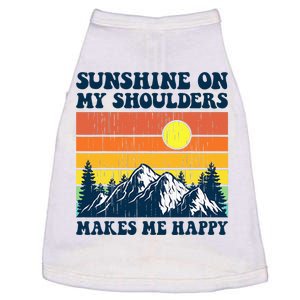 Sunshine On My Shoulders Makes Me Feel Happy Country Music Doggie Tank