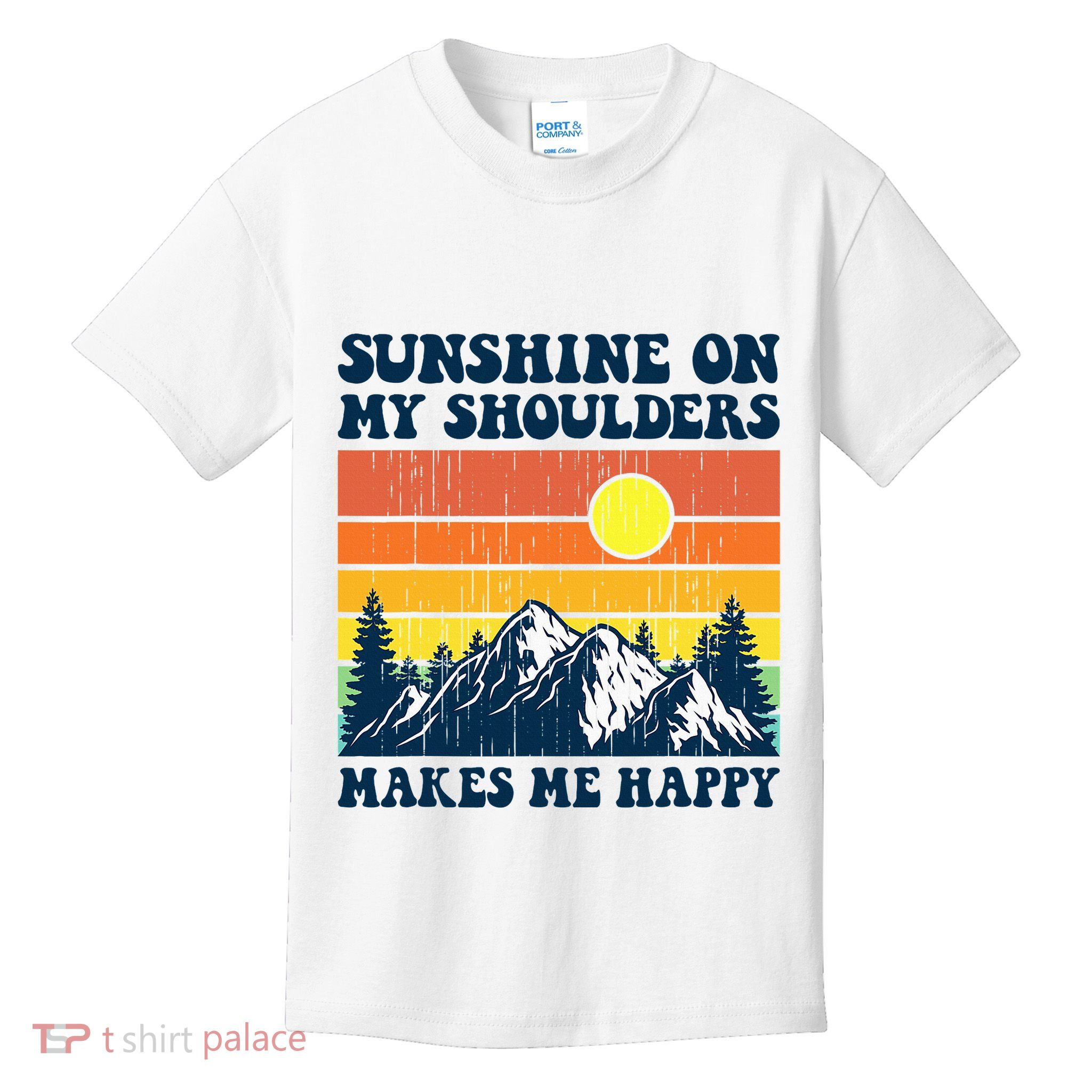 Sunshine On My Shoulders Makes Me Feel Happy Country Music Kids T-Shirt