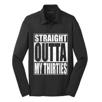 Straight Outta My Thirties Funny 40th Birthday Gifts shirt Silk Touch Performance Long Sleeve Polo