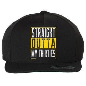 Straight Outta My Thirties Funny 40th Birthday 40 Years Old Wool Snapback Cap