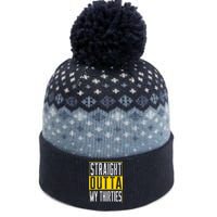 Straight Outta My Thirties Funny 40th Birthday 40 Years Old The Baniff Cuffed Pom Beanie