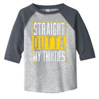 Straight Outta My Thirties Funny 40th Birthday 40 Years Old Toddler Fine Jersey T-Shirt