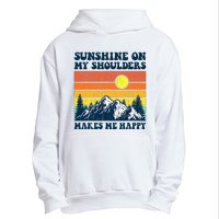 Sunshine On My Shoulders Makes Me Feel Happy Country Music Urban Pullover Hoodie