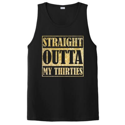 Straight Outta My Thirties Funny 30th Birthday Gift PosiCharge Competitor Tank