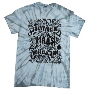 Survivor Of Maas Destruction Tie-Dye T-Shirt