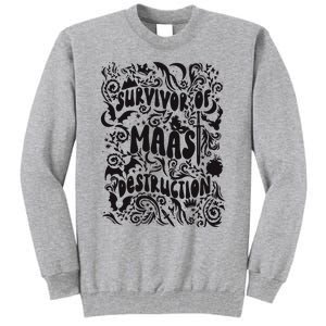 Survivor Of Maas Destruction Tall Sweatshirt