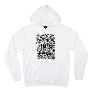 Survivor Of Maas Destruction Hoodie