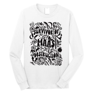 Survivor Of Maas Destruction Long Sleeve Shirt