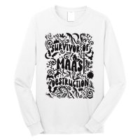 Survivor Of Maas Destruction Long Sleeve Shirt