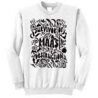 Survivor Of Maas Destruction Sweatshirt