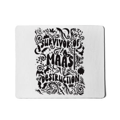 Survivor Of Maas Destruction Mousepad