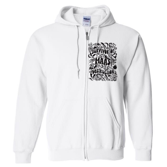 Survivor Of Maas Destruction Full Zip Hoodie