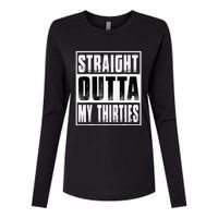 Straight Outta My Thirties Funny 40th Birthday Womens Cotton Relaxed Long Sleeve T-Shirt