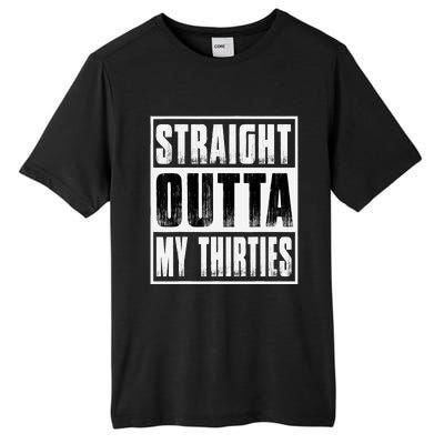 Straight Outta My Thirties Funny 40th Birthday Tall Fusion ChromaSoft Performance T-Shirt