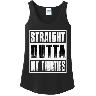 Straight Outta My Thirties Funny 40th Birthday Ladies Essential Tank