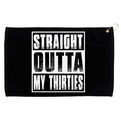 Straight Outta My Thirties Funny 40th Birthday Grommeted Golf Towel