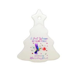 Sit On My Porch And Watch The Hummingbirds Funny Bird Lover Ceramic Tree Ornament