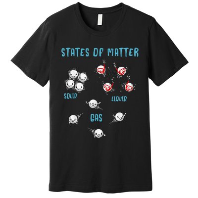 States Of Matter Solid Liquid Gas Premium T-Shirt