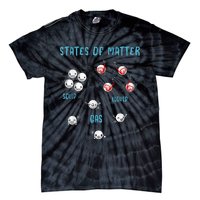 States Of Matter Solid Liquid Gas Tie-Dye T-Shirt