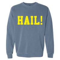 State of Michigan Hail! U M Ann Arbor MI AA Garment-Dyed Sweatshirt