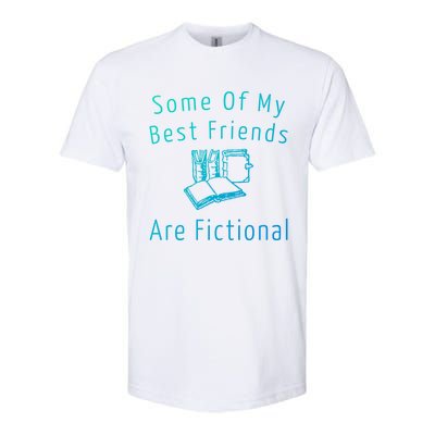 Some Of My Best Friends Are Fictional Book Nerd Cute Gift Softstyle CVC T-Shirt