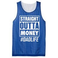 Straight Outta Money Dad Life Funny Best Dad Ever Love Gift Mesh Reversible Basketball Jersey Tank